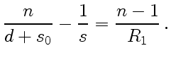 $\displaystyle {n\over d + s_0}-{1\over s}={n-1\over R_1} .$