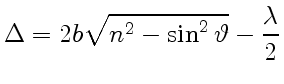 $\displaystyle \Delta=2b\sqrt{n^2-\sin^2\vartheta}-{\lambda\over2}$