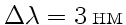 $ \Delta\lambda = 3
{ \text{}}$