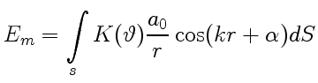 $\displaystyle E_m=\int\limits_s K(\vartheta)\frac{a_0}{r}\cos(kr+\alpha)dS$