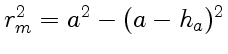 $ r_m^2=a^2-(a-h_a)^2$