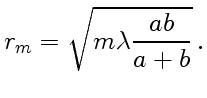 $\displaystyle r_m=\sqrt{m\lambda\frac{ab}{a+b}} .$