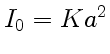 $ I_0=Ka^2$